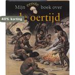 Mijn eerste boek over de oertijd / Mijn eerste boek over..., Verzenden, Gelezen, M. Hynes