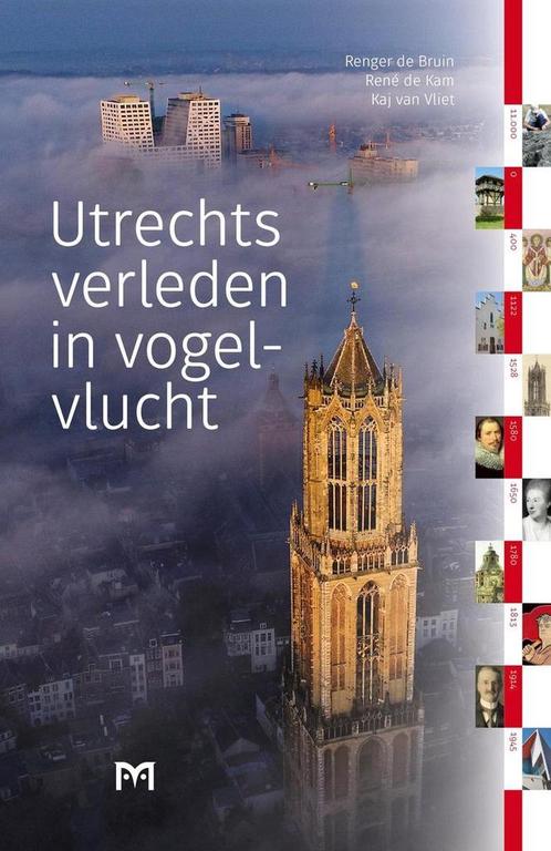 Utrechts verleden in vogelvlucht 9789053455296 René de Kam, Boeken, Geschiedenis | Wereld, Zo goed als nieuw, Verzenden