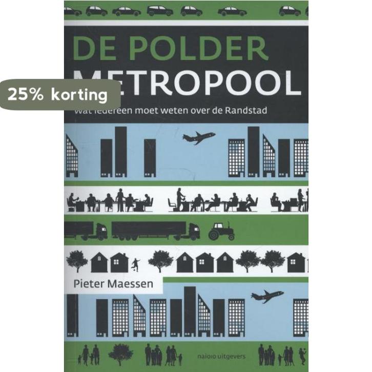 De poldermetropool 9789462080478 Pieter Maessen, Boeken, Kunst en Cultuur | Beeldend, Gelezen, Verzenden