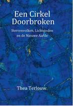 Een Cirkel Doorbroken 9789493071117 Thea Terlouw, Boeken, Gelezen, Thea Terlouw, Verzenden