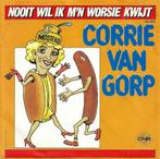 Single - Corrie van Gorp - Nooit Wil Ik M&apos;n Worsie Kwij, Cd's en Dvd's, Vinyl | Nederlandstalig, Verzenden, Nieuw in verpakking