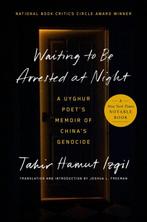 9780593491799 Waiting to Be Arrested at Night, Verzenden, Nieuw, Tahir Hamut Izgil
