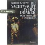 Nachtwacht in het donker 9789020917666 Paul De Grauwe, Verzenden, Gelezen, Paul De Grauwe
