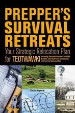 9781612437262 Preppers Survival Retreats, Verzenden, Nieuw, Charley Hogwood