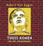 Thuis komen (in de chaosmos), Ophalen of Verzenden, Nieuw