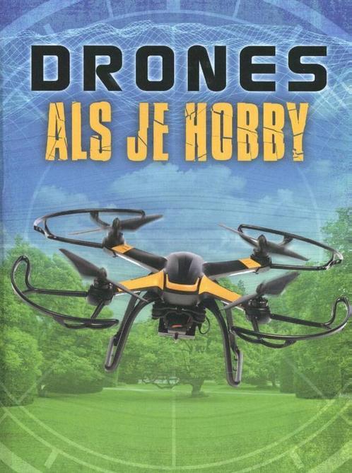 Drones als je hobby / Drones 9789463411059 Matt Chandler, Boeken, Kinderboeken | Jeugd | 13 jaar en ouder, Zo goed als nieuw, Verzenden