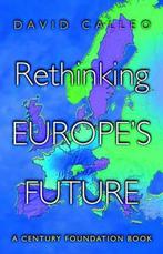 Rethinking Europes Future 9780691090818 David P. Calleo, Boeken, Verzenden, Gelezen, David P. Calleo