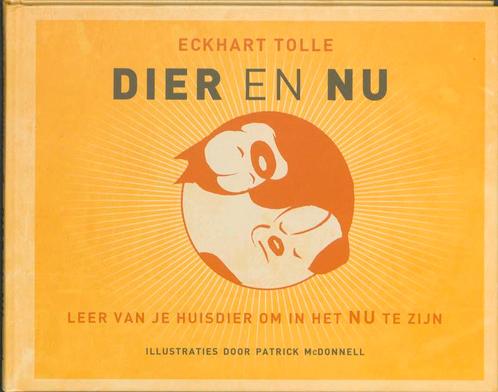 Dier en nu 9789020203639 Eckhart Tolle, Boeken, Esoterie en Spiritualiteit, Gelezen, Verzenden