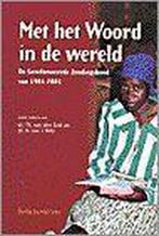Met het woord in de wereld 9789023907336 Th. van den End, Boeken, Gelezen, Th. van den End, H. van 't Veld, Verzenden
