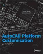 9781118798812 AutoCAD Platform Customization: AutoLISP, Boeken, Studieboeken en Cursussen, Verzenden, Nieuw, Lee Ambrosius