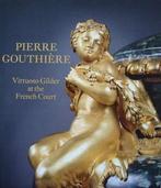 Boek : Pierre Gouthiere - Virtuoso Gilder at the French Cour