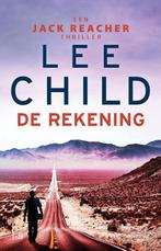 9789021029849 Jack Reacher 11 - De rekening, Verzenden, Nieuw, Lee Child