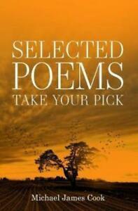 Selected Poems by Michael James Cook (Paperback), Boeken, Taal | Engels, Gelezen, Verzenden