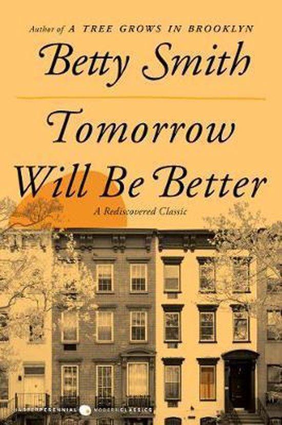 Tomorrow Will Be Better 9780062988683 Betty Smith, Boeken, Taal | Engels, Zo goed als nieuw, Verzenden