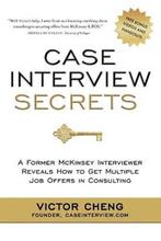 Case Interview Secrets 9780984183524 Victor Cheng, Verzenden, Gelezen, Victor Cheng