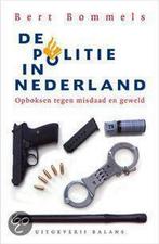 De politie in Nederland 9789050186193 B. Bommels, Verzenden, Gelezen, B. Bommels