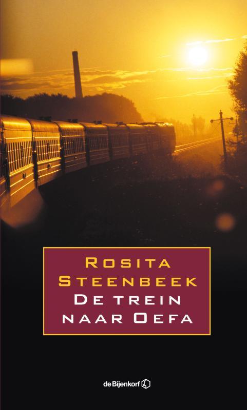 De trein naar Oefa 9789029572828 Rosita Steenbeek, Boeken, Romans, Zo goed als nieuw, Verzenden