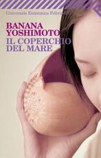 Il Coperchio Del Mare 9788807721199 Banana Yoshimoto, Verzenden, Gelezen, Banana Yoshimoto