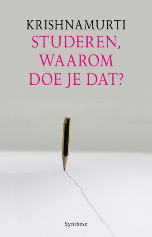 Studeren waarom doe je dat 9789062710973 Jiddu Krishnamurti, Boeken, Esoterie en Spiritualiteit, Gelezen, Verzenden