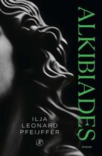 Alkibiades 9789029549868 Ilja Leonard Pfeijffer, Verzenden, Zo goed als nieuw, Ilja Leonard Pfeijffer