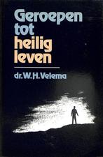 Geroepen tot heilig leven 9789024229079 W. Velema, Verzenden, Gelezen, W. Velema