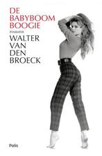De Babyboomboogie | 9789463102230 | Van Broeck, Walter, Ophalen of Verzenden, Nieuw, Van Broeck, Walter