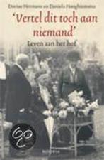 Vertel dit toch aan niemand 9789045848624, Boeken, Verzenden, Gelezen, Daniela Hooghiemstra