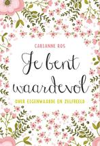 Je bent waardevol 9789492831545 Carianne Ros, Boeken, Verzenden, Gelezen, Carianne Ros