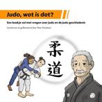 Judo, wat is dat? - Judo, wat is dat?, Boeken, Sportboeken, Ophalen of Verzenden, Nieuw