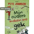 Mijn ouders maken me gek 9789002261459 Pete Johnson, Verzenden, Gelezen, Pete Johnson