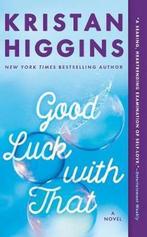 Good Luck with That 9780451489401 Higgins Kristan, Boeken, Verzenden, Gelezen, Higgins Kristan