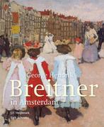 George Hendrik Breitner in Amsterdam 9789068686654, Verzenden, Zo goed als nieuw, J.F. Heijbroek