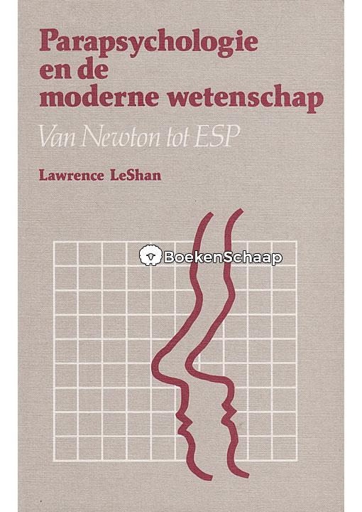 Parapsychologie en de moderne wetenschap Lawrence LeShan, Boeken, Esoterie en Spiritualiteit, Gelezen, Verzenden