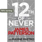 12th of Never 9780099574262 James Patterson, Verzenden, Gelezen, James Patterson