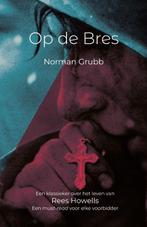 Op de bres 9789079026074 Norman Grubb, Verzenden, Gelezen, Norman Grubb