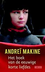 Het boek van de eeuwige korte liefdes 9789044520262, Boeken, Verzenden, Gelezen, Andreï Makine