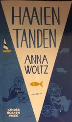 Haaientanden 9789059654983 Anna Woltz, Verzenden, Zo goed als nieuw, Anna Woltz
