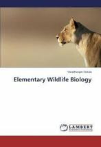 Elementary Wildlife Biology. Gokula-Varadharajan   .=, Boeken, Overige Boeken, Varadharajan Gokula, Zo goed als nieuw, Verzenden