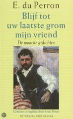 Blijf tot uw laatste grom mijn vriend 9789035122802, Boeken, Verzenden, Gelezen, E. du Perron