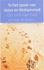 In het spoor van Jezus en Mohammed 9789021141817, Boeken, Verzenden, Zo goed als nieuw, S. el Bouayadi-van de Wetering