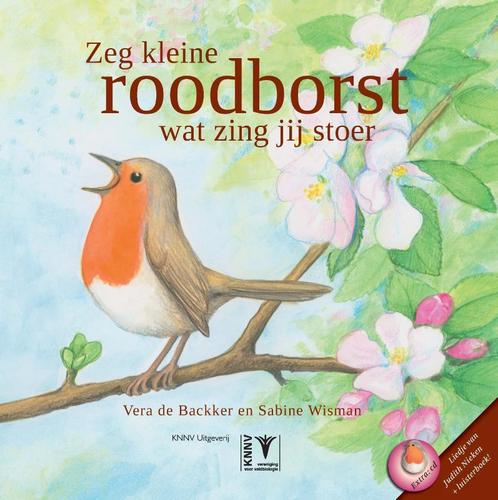 Zeg kleine roodborst wat zing jij stoer 9789050114264, Boeken, Kinderboeken | Kleuters, Zo goed als nieuw, Verzenden
