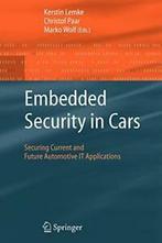 Embedded Security in Cars : Securing Current an. Lemke,, Lemke, Kerstin, Zo goed als nieuw, Verzenden