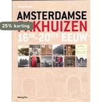 Amsterdamse pakhuizen 16de-20ste eeuw 9789057307331, Verzenden, Zo goed als nieuw, Hans Bonke