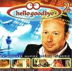 cd - Various - Hello Goodbye - De mooiste Muziek uit De T..., Cd's en Dvd's, Verzenden, Zo goed als nieuw