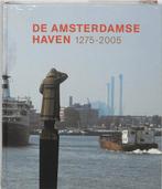De Amsterdamse Haven 1275-2005 9789074159838, Boeken, Geschiedenis | Stad en Regio, Verzenden, Zo goed als nieuw