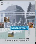 Schonenvaart / 203 1 niv 2 / deel Presentatie en promotie +, Verzenden, Gelezen