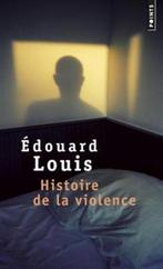 Histoire de la violence 9782757864814 Edouard Louis, Boeken, Verzenden, Gelezen, Edouard Louis