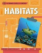 Habitats (Science Skills Sorted) By Anna Claybourne, Boeken, Natuur, Zo goed als nieuw, Anna Claybourne, Verzenden