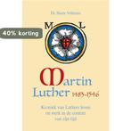 Martin Luther 1483-1546 9789087184605 Harm Veldman, Verzenden, Zo goed als nieuw, Harm Veldman