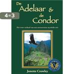 De Adelaar & De Condor 9789077677186 J. Crowley, Boeken, Verzenden, Gelezen, J. Crowley